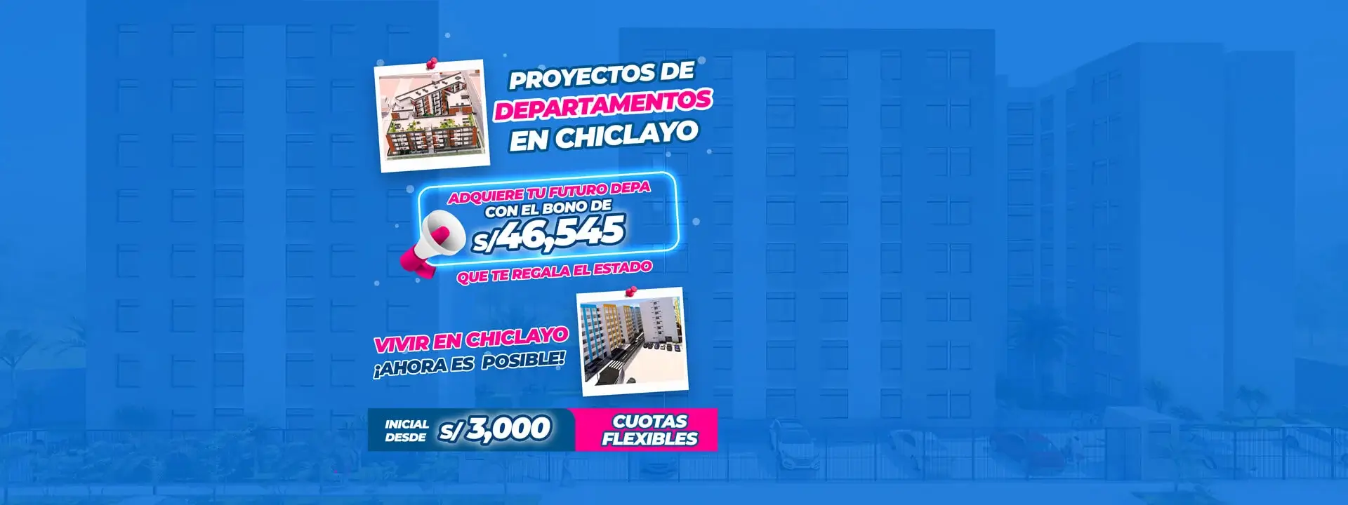  Departamentos en Chiclayo con Techo Propio